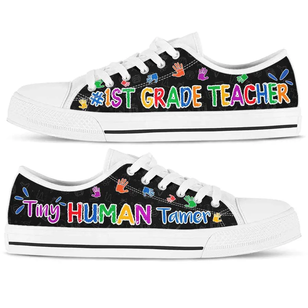 1St Grade Teacher Tiny Human Tamer Low Top Shoes, Teacher Shoes, Low Top Sneakers